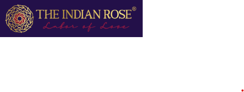 The Indian Rose — Labor of Love